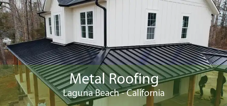 Metal Roofing Laguna Beach - California